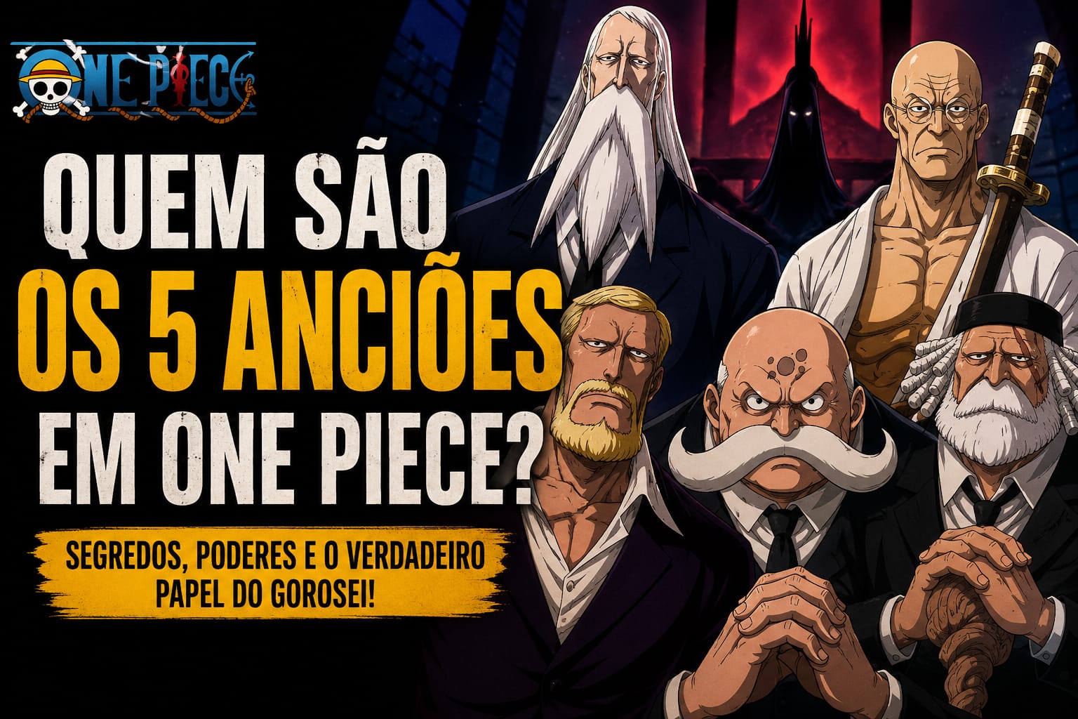 Quem São os 5 Anciões em One Piece?