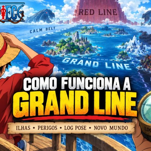 Como Funciona a Grand Line em One Piece