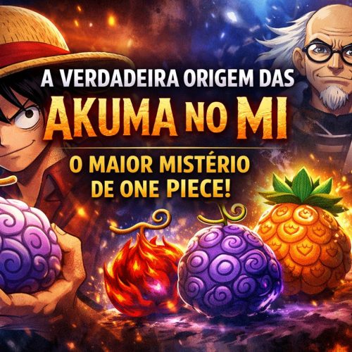 A Verdadeira Origem das Akuma no Mi