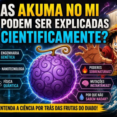 As Akuma no Mi Podem Ser Explicadas Cientificamente?