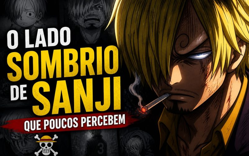 O Lado Sombrio de Sanji Que Poucos Percebem