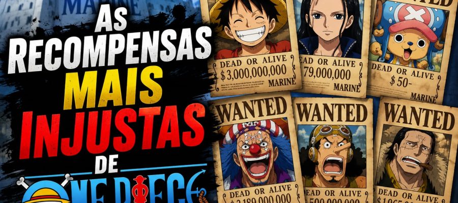 As Recompensas Mais Injustas de One Piece