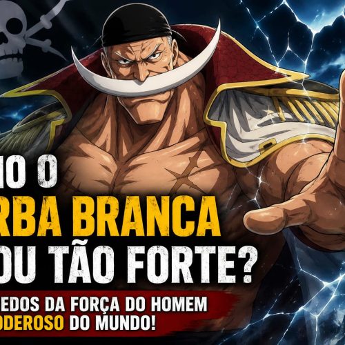 Como o Barba Branca Ficou Tão Forte?