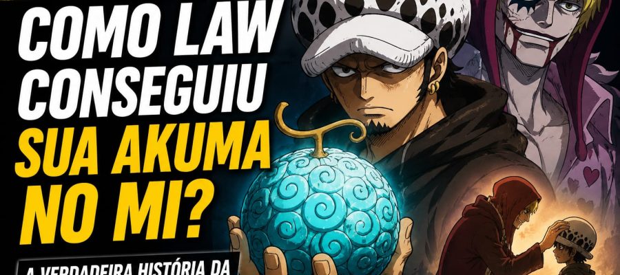 Como Law conseguiu sua Akuma no Mi