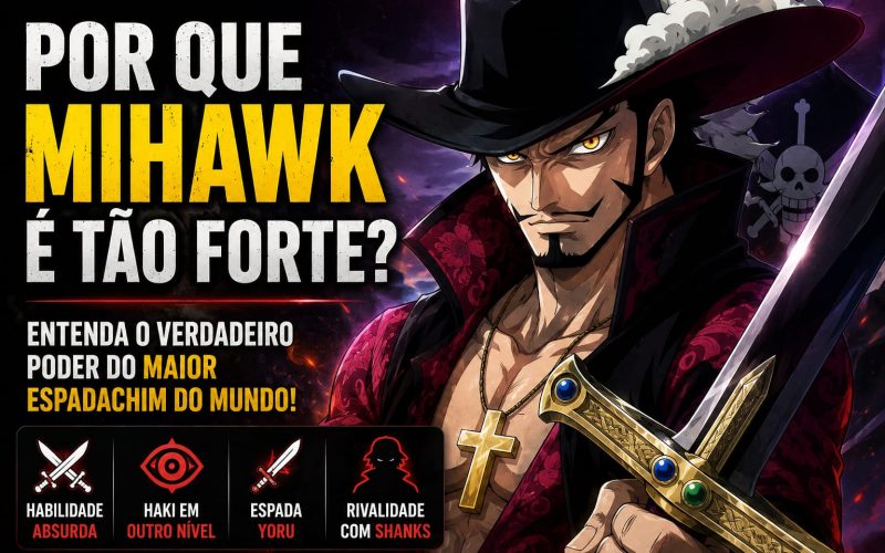 Por Que Mihawk é Tão Forte
