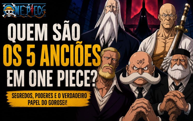 Quem São os 5 Anciões em One Piece?