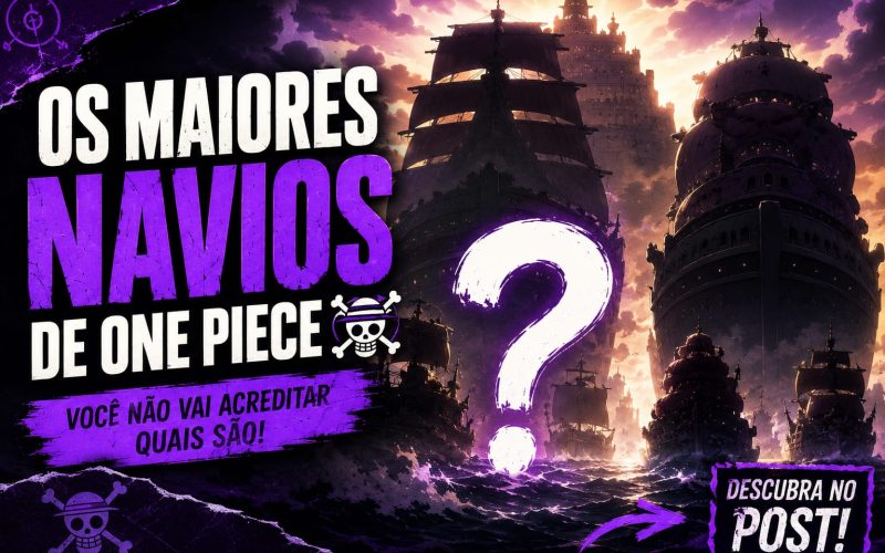 os maiores navios de One Piece