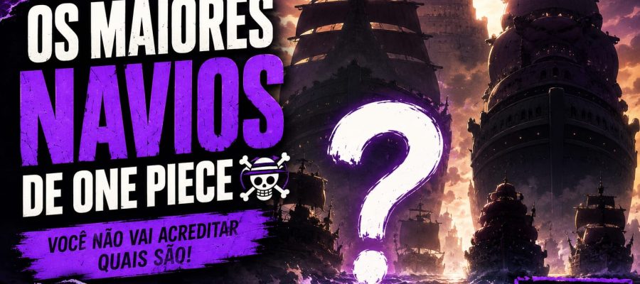 os maiores navios de One Piece