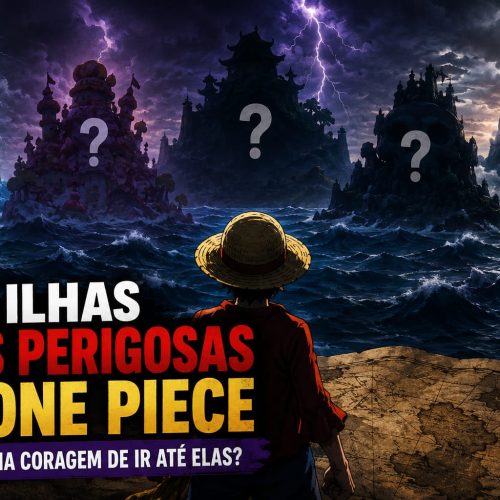 As 5 Ilhas Mais Perigosas de One Piece